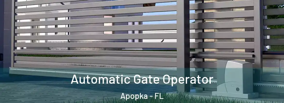 Automatic Gate Operator Apopka - FL