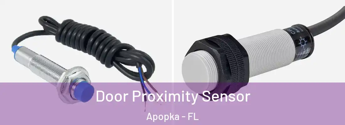 Door Proximity Sensor Apopka - FL