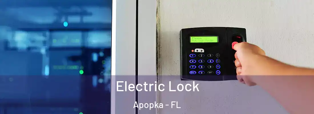 Electric Lock Apopka - FL