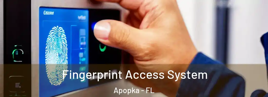 Fingerprint Access System Apopka - FL