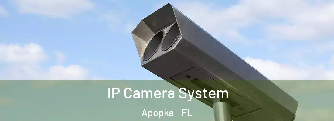IP Camera System Apopka - FL
