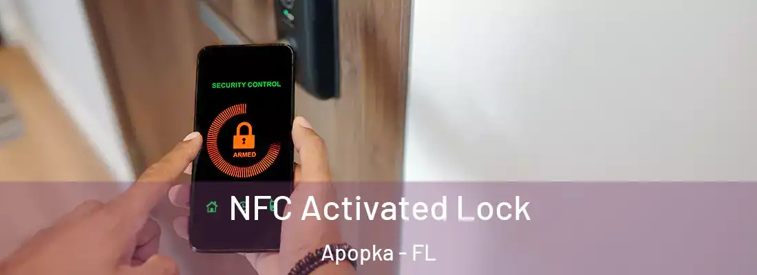 NFC Activated Lock Apopka - FL