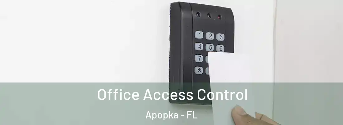 Office Access Control Apopka - FL