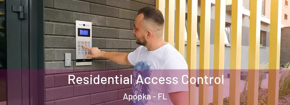 Residential Access Control Apopka - FL