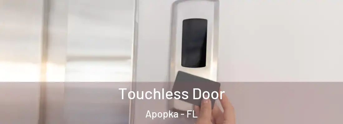 Touchless Door Apopka - FL