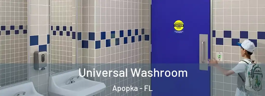 Universal Washroom Apopka - FL
